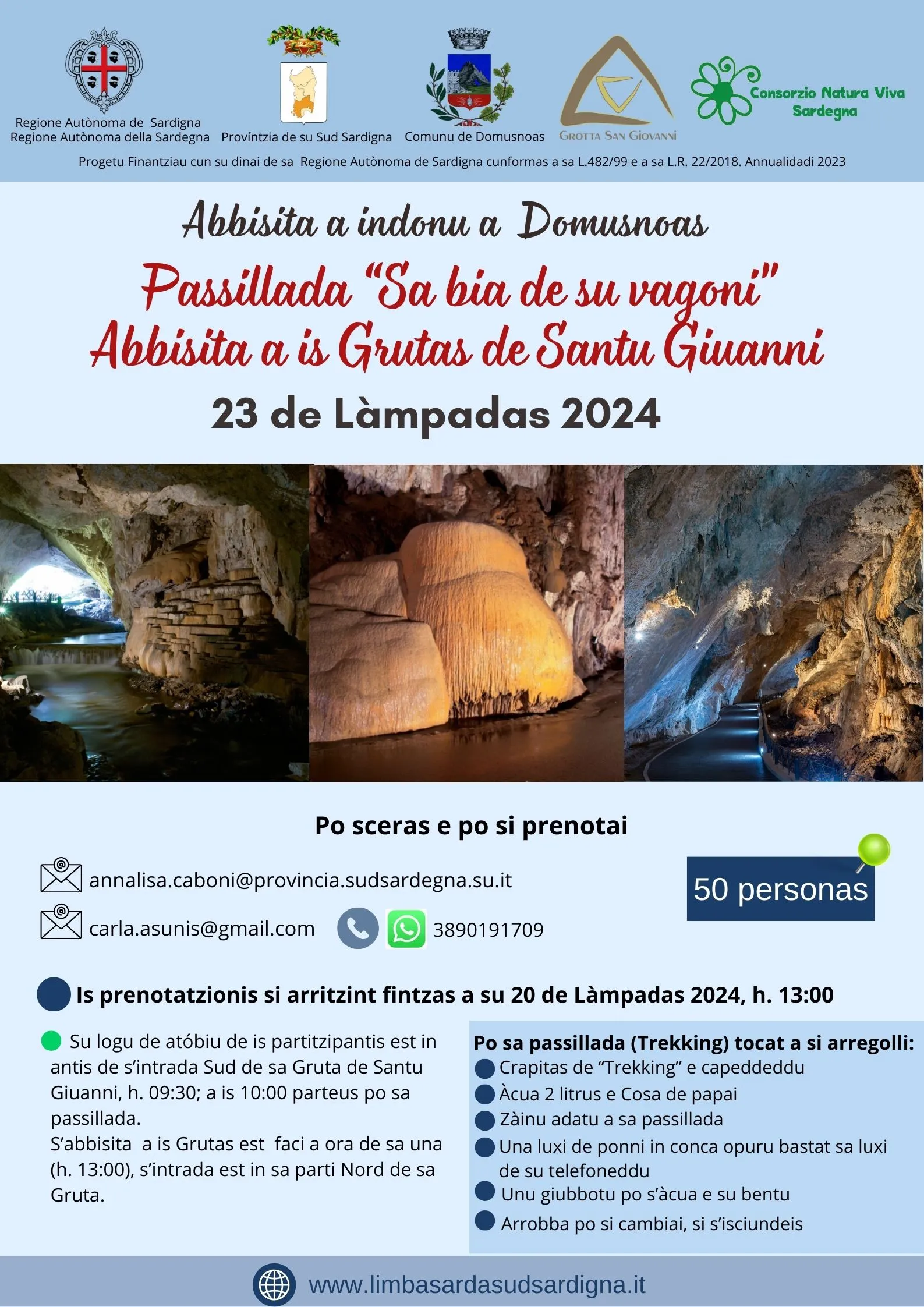 Abbisita a indonu a Domusnoas a is Grutas de santu Giuanni e Passillada 'Sa bia de su vagoni'.