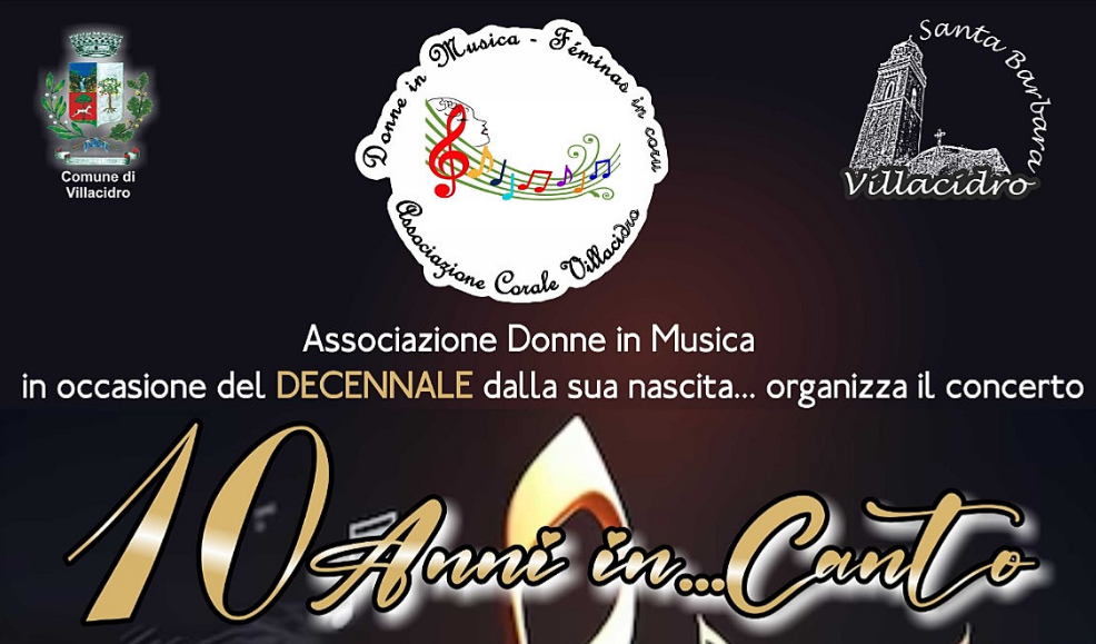 Evento musicale '10 Anni in…Canto' dell'Associazione Corale “Donne in Musica”